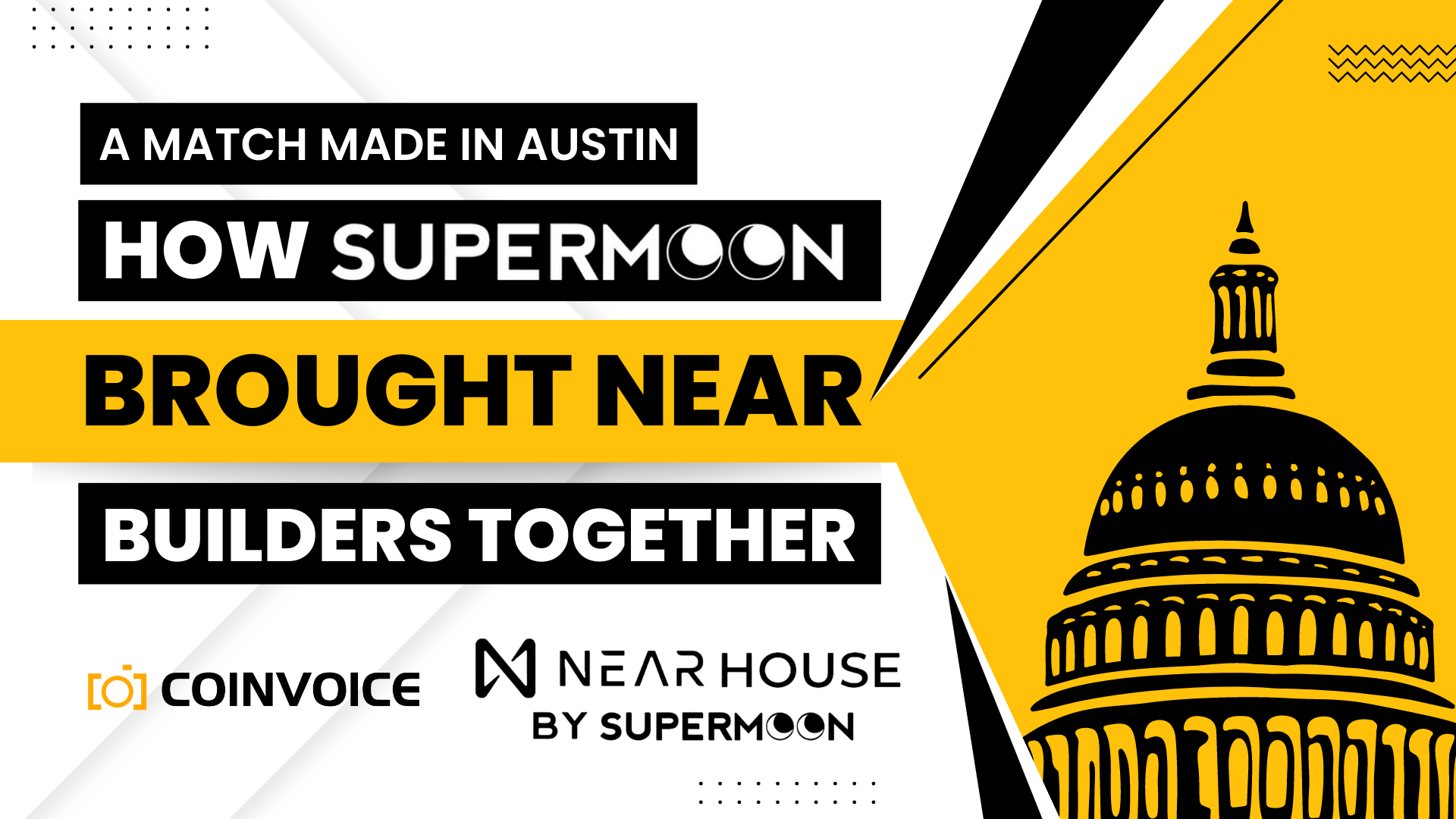 A Match Made in Austin: How Supermoon Brought NEAR Builders Together