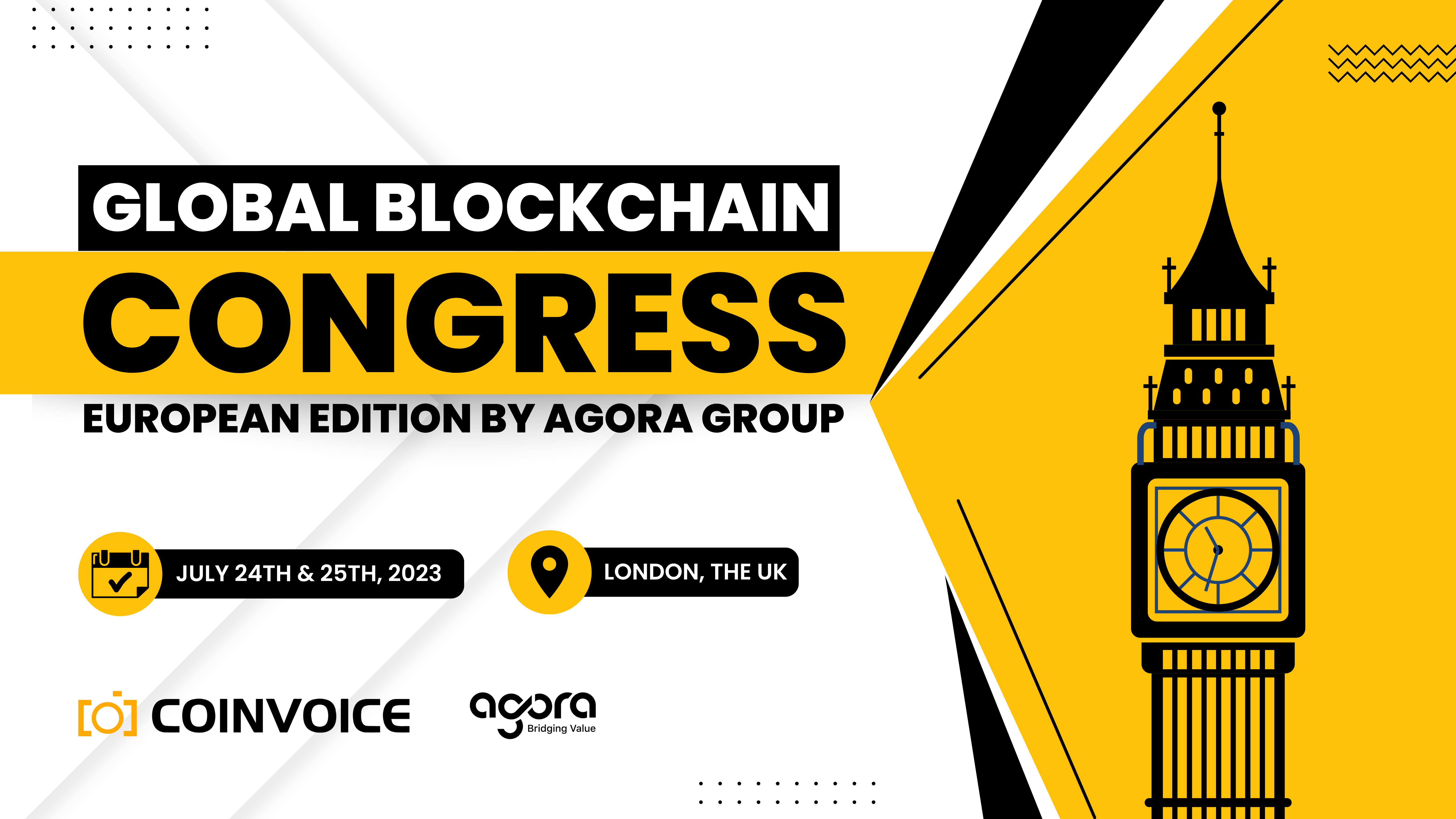 Global Blockchain Congress – European Edition by Agora Group on July 24th & 25th in London, the UK