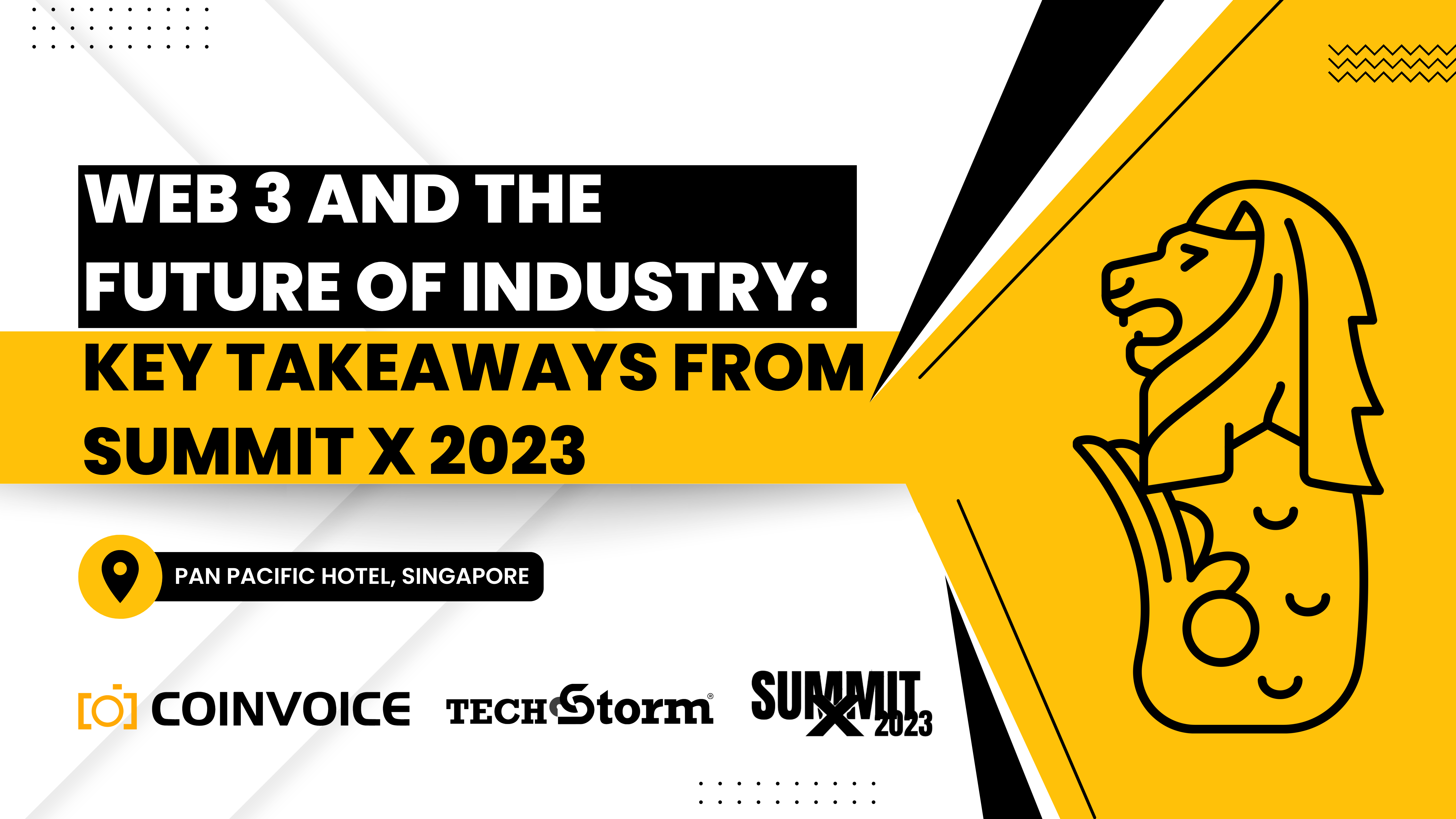 Web 3 and the Future of Industry: Key Takeaways From SUMMIT X  2023
