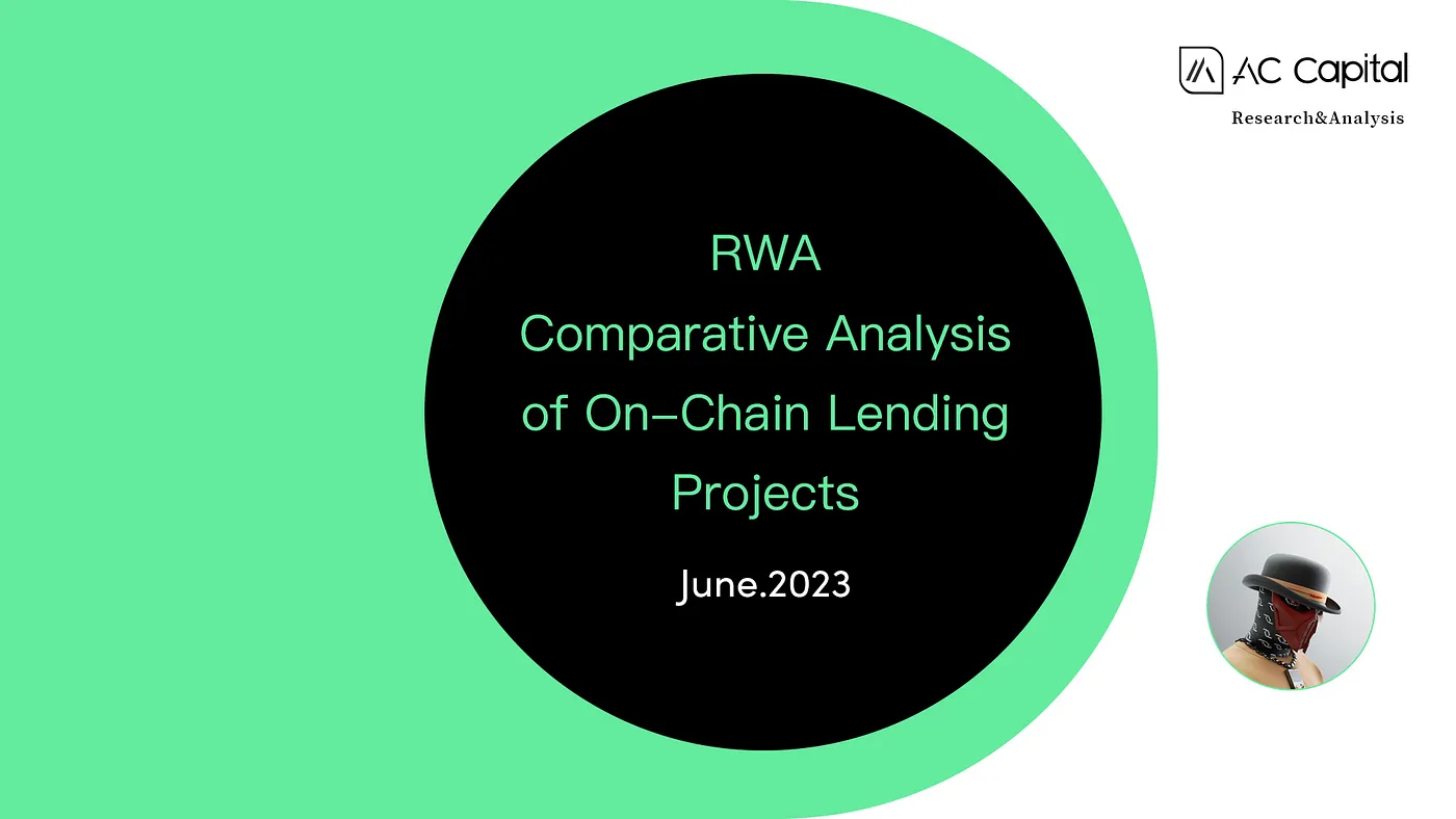RWA — Comparative Analysis of On-Chain Lending Projects