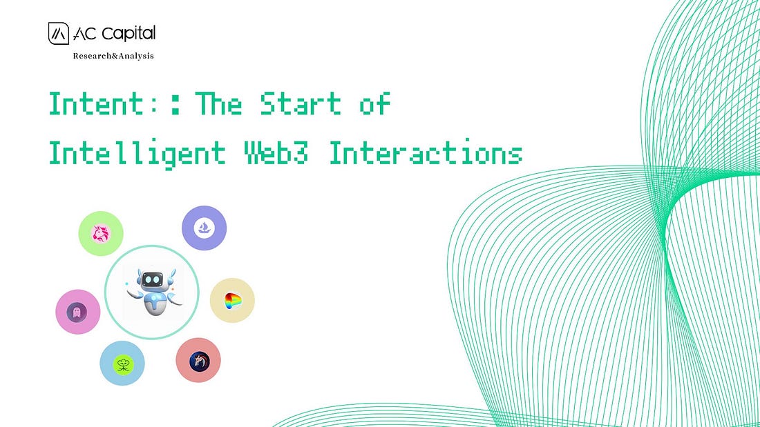 Intent: The Start of Intelligent Web3 Interactions