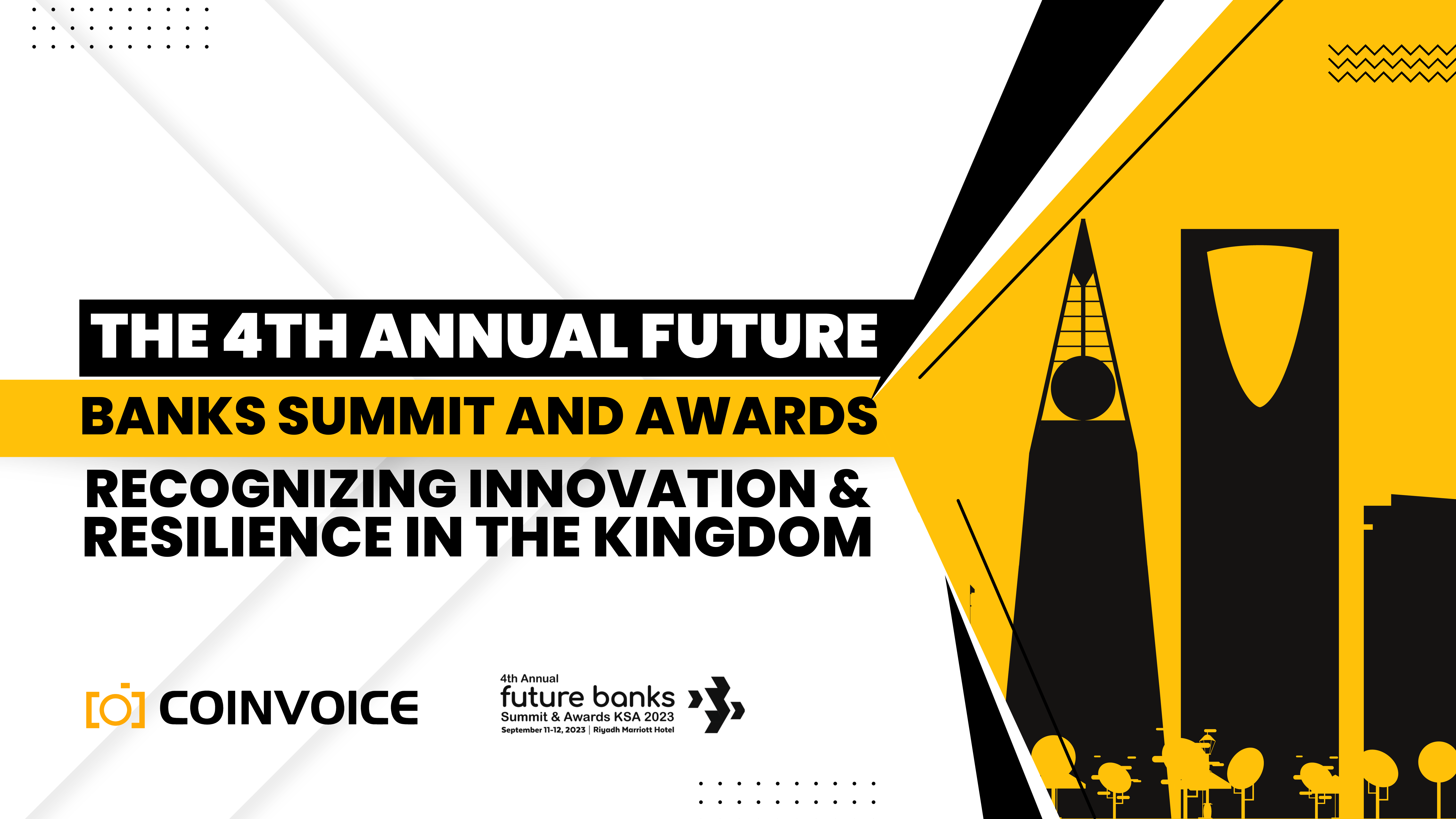 The 4th Annual Future Banks Summit & Awards: Recognizing Innovation & Resilience in The Kingdom