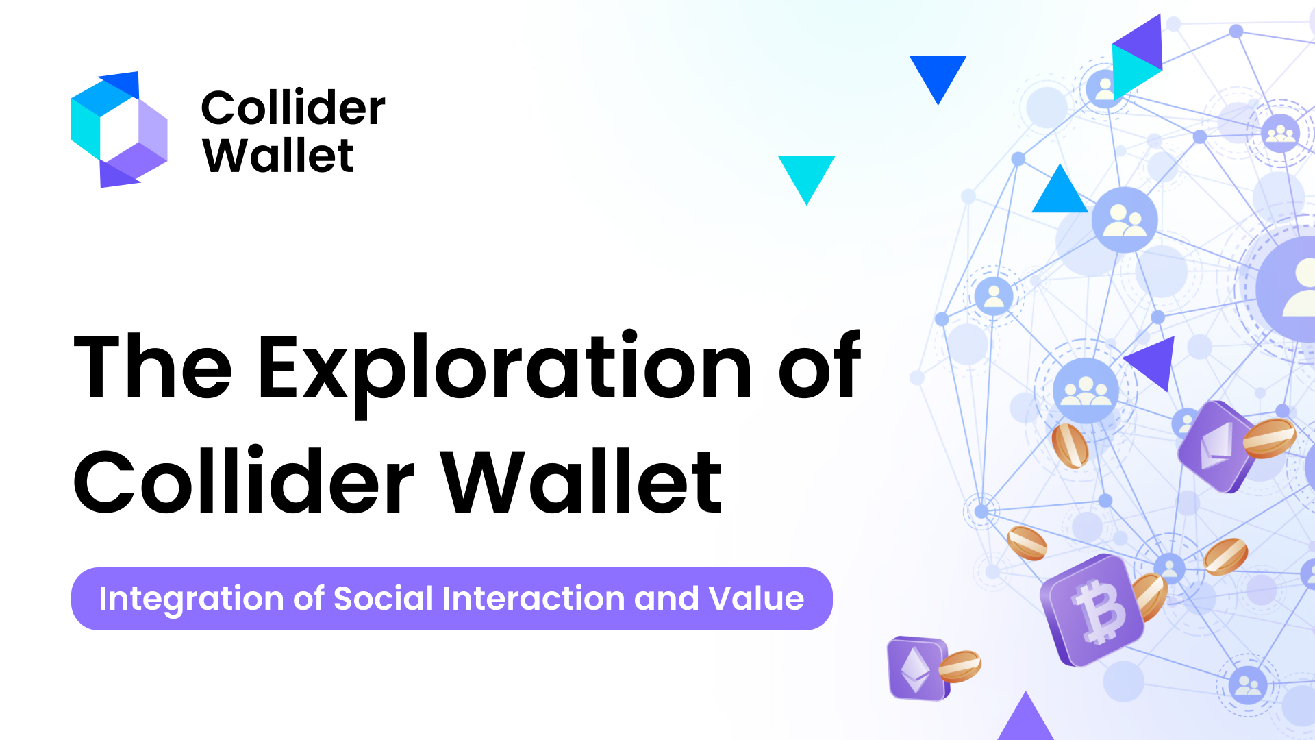 Integration of Social Interaction and Value: Exploring Collider Wallet