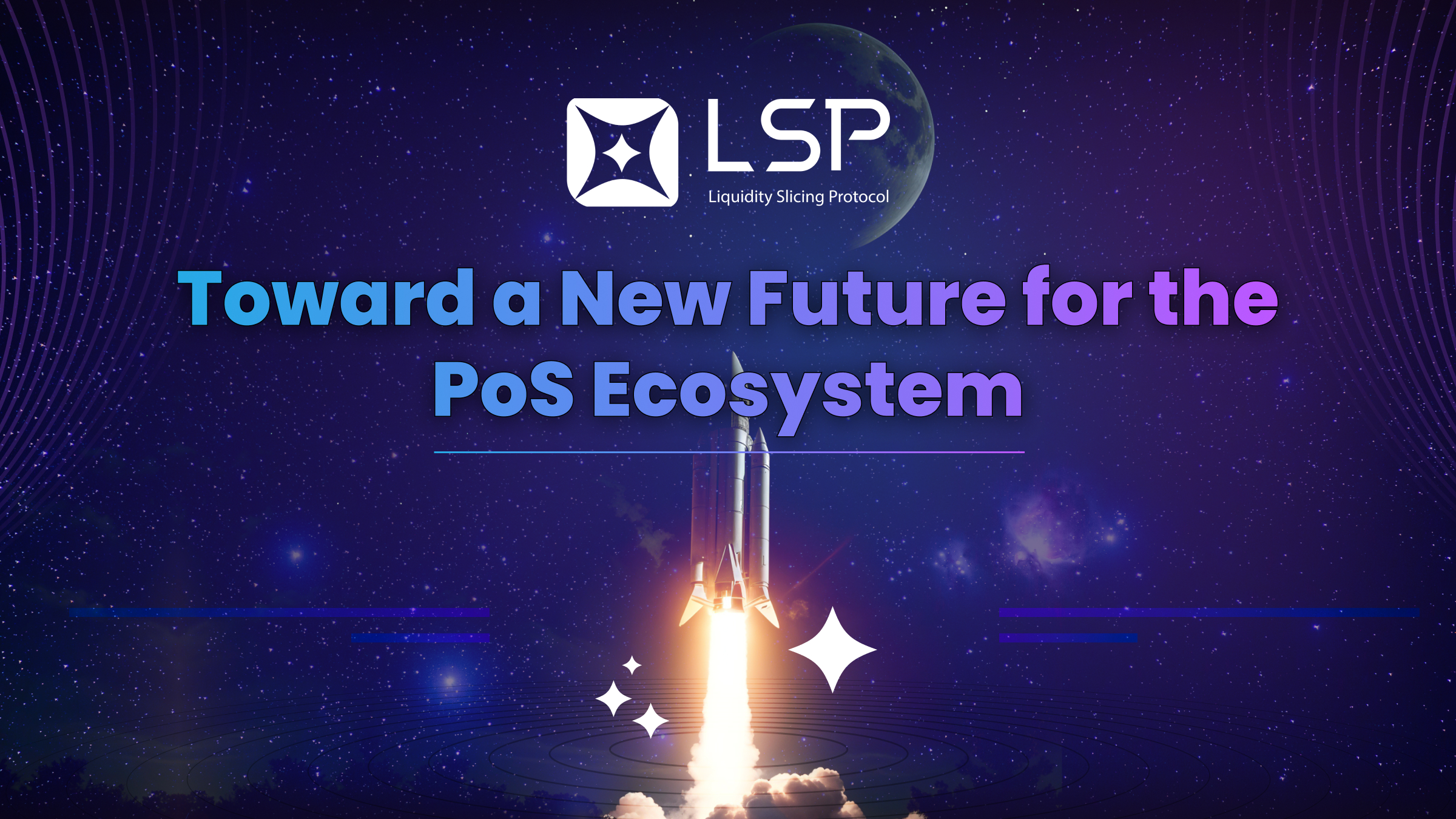 LSP Protocol: Embracing a New Future for the PoS Ecosystem