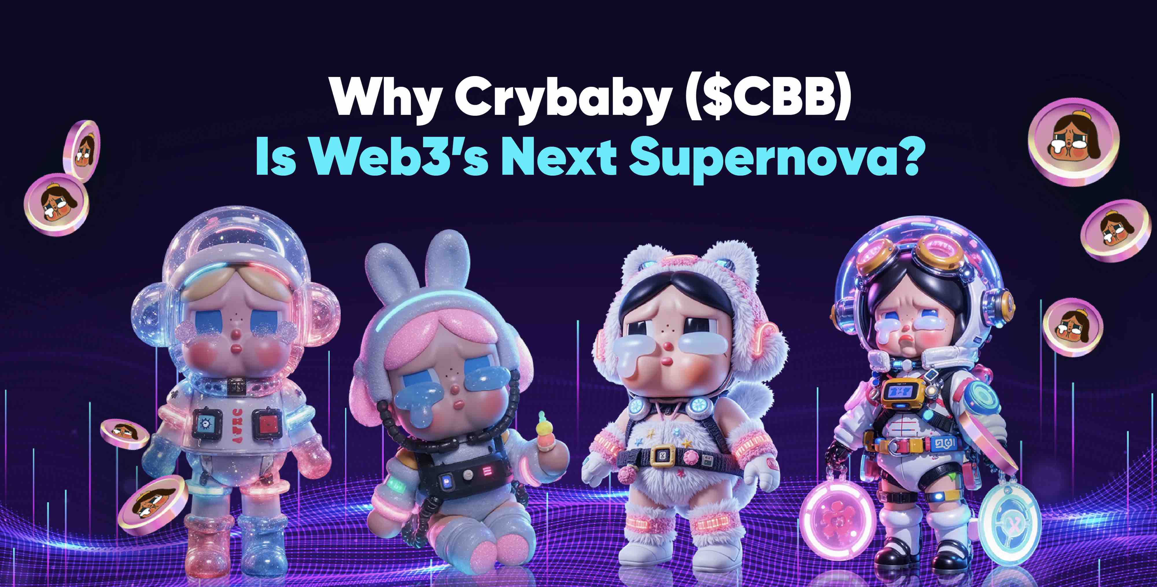 WHY CRYBABY ($CBB) IS WEB3’S NEXT SUPERNOVA